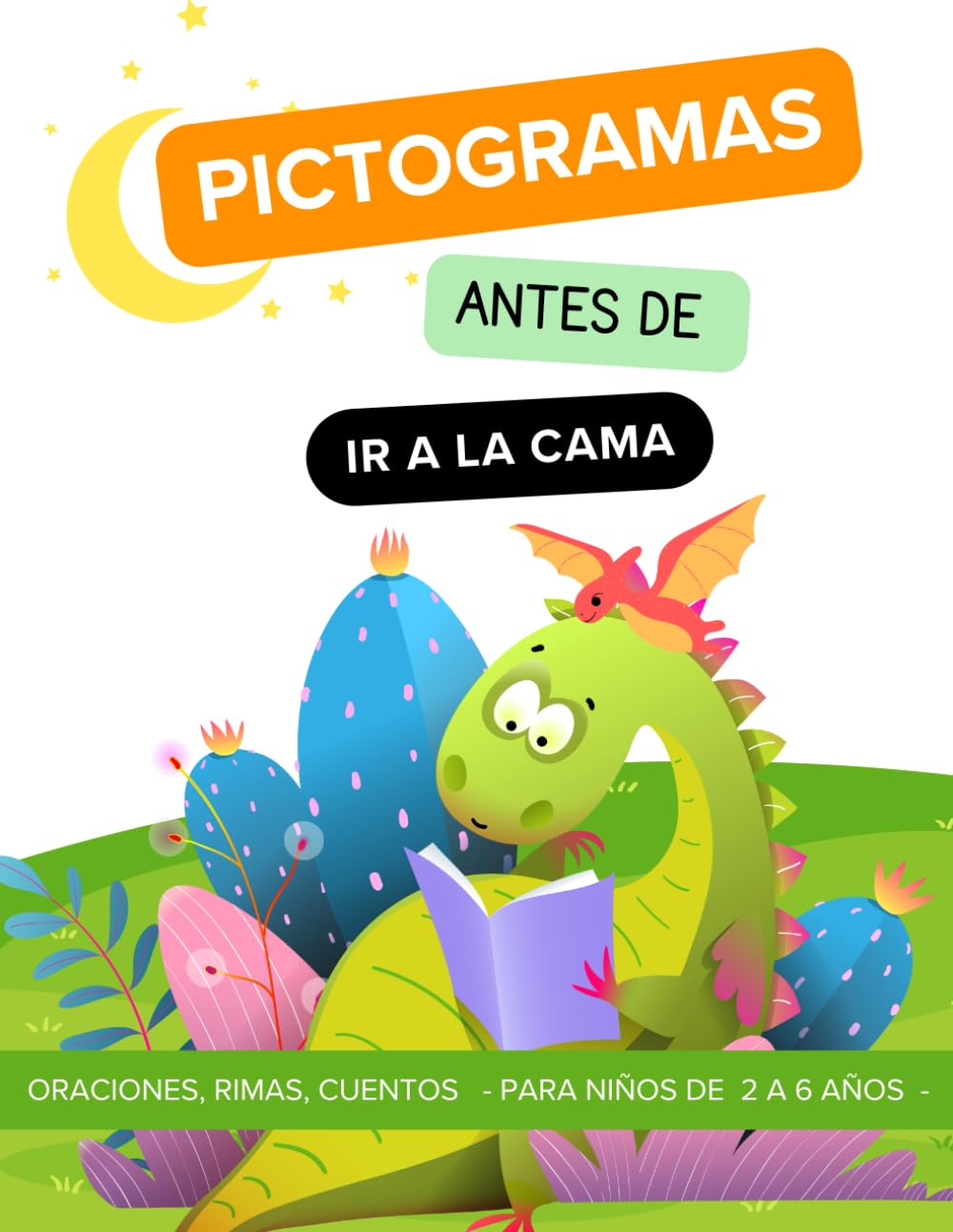 Libro: Pictogramas antes de ir a la cama: oraciones, rimas, cuentos para niños de 2 a 6 años (ESTIMULACIÓN DEL LENGUAJE)