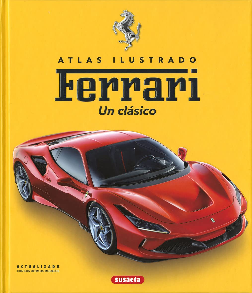 Libro: Susaeta - Ferrari. Un clásico (Atlas Ilustrado)
