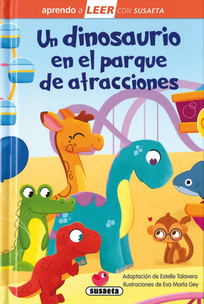 Un dinosaurio en el parque de atracciones (Aprendo a LEER con Susaeta - nivel 0)