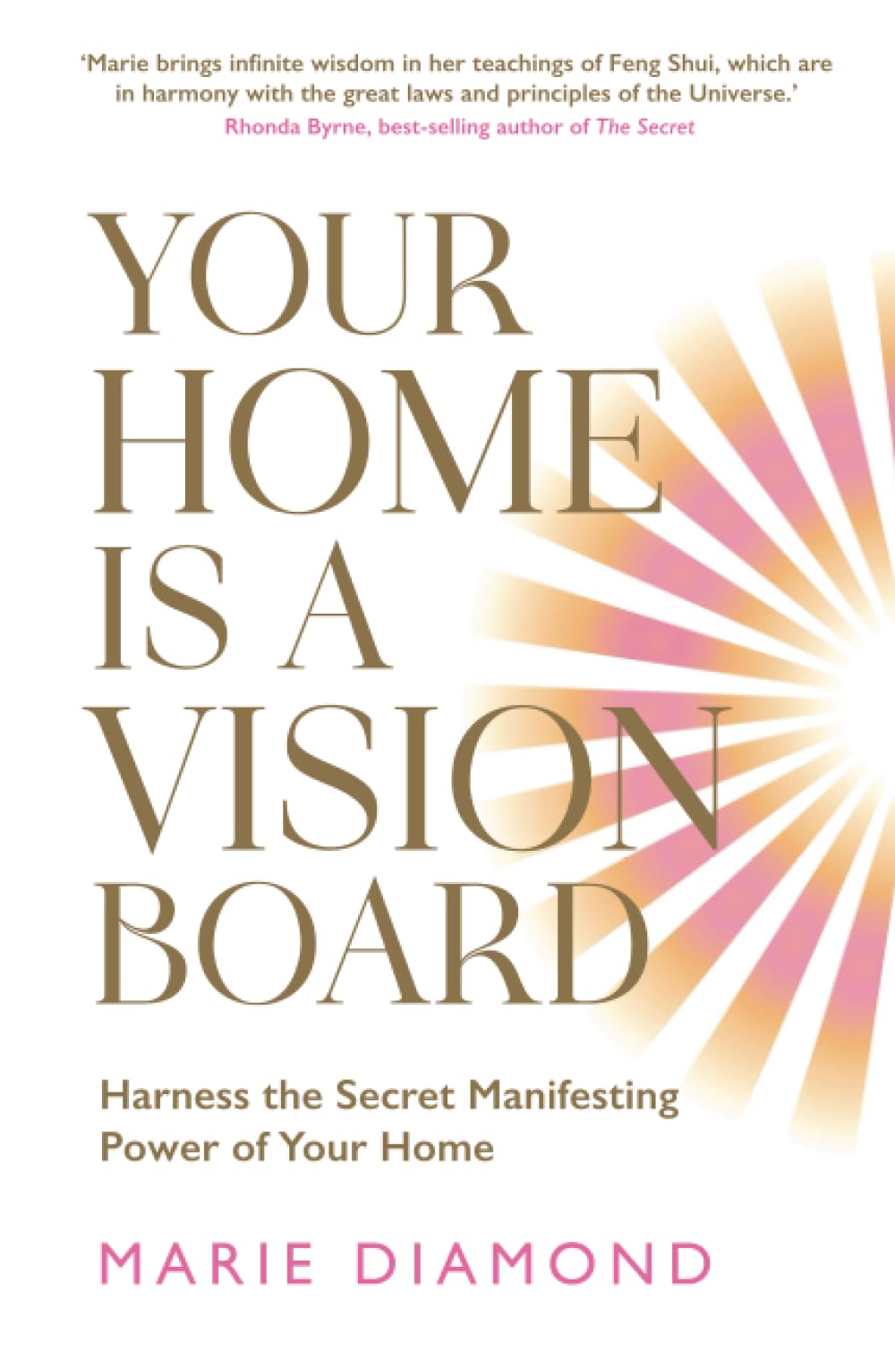 Libro: Your Home Is a Vision Board: Harness the Secret Manifesting Power of Your Home