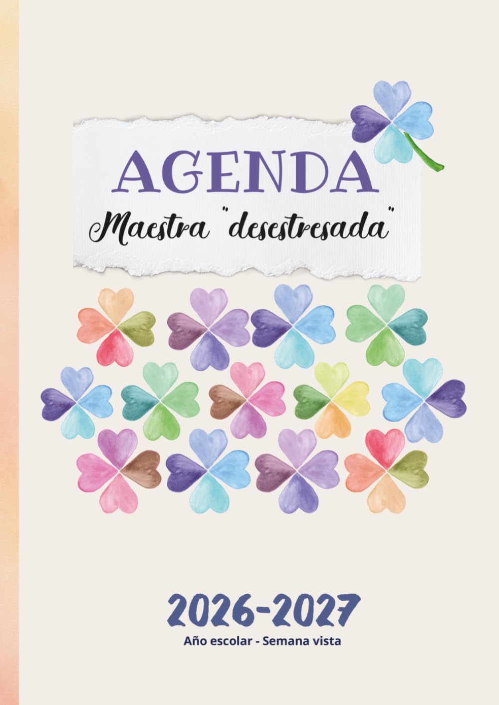 Libro: Agenda Maestra “desestresada” : Año escolar - Semana Vista: Cuaderno para profesora de infantil, primaria o secundaria, agenda para docentes. Regalo para maestras. Diseño trebol de la suerte. DIN A4