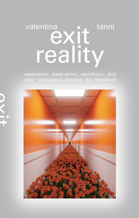 Exit reality. Vaporwave, backrooms, weirdcore and other landscapes beyond the threshold