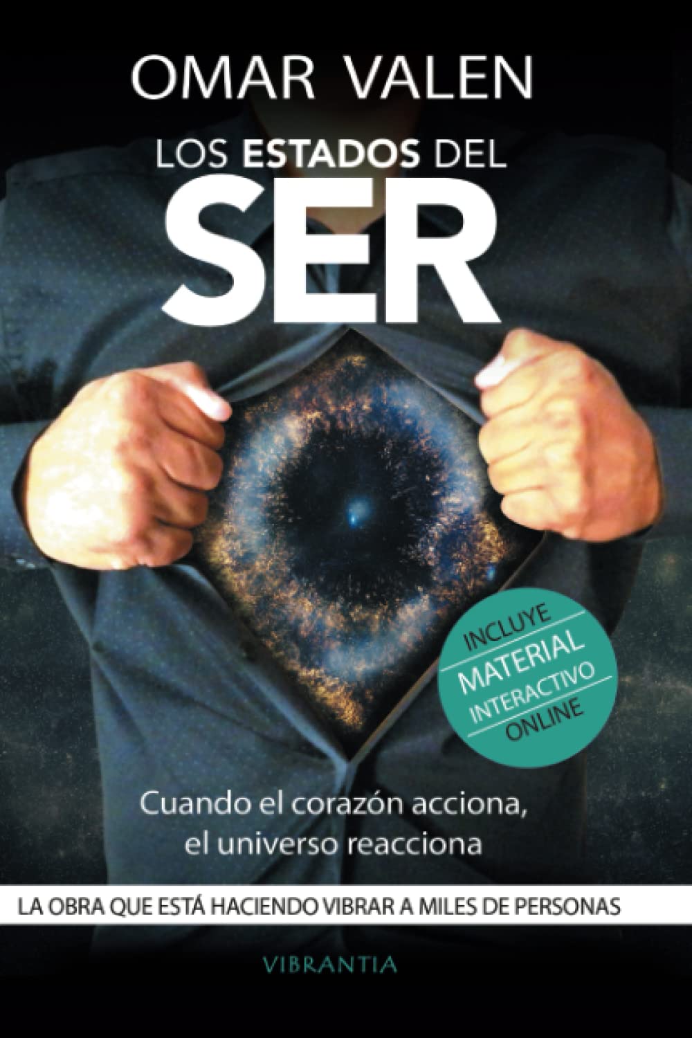 Libro: Los Estados del Ser: Cuando el corazón acciona, el universo reacciona (Spanish Edition)