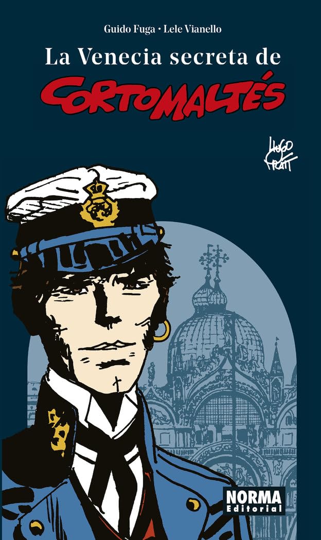 Libro: LA VENECIA SECRETA DE CORTO MALTÉS. NUEVA EDICIÓN REVISADA