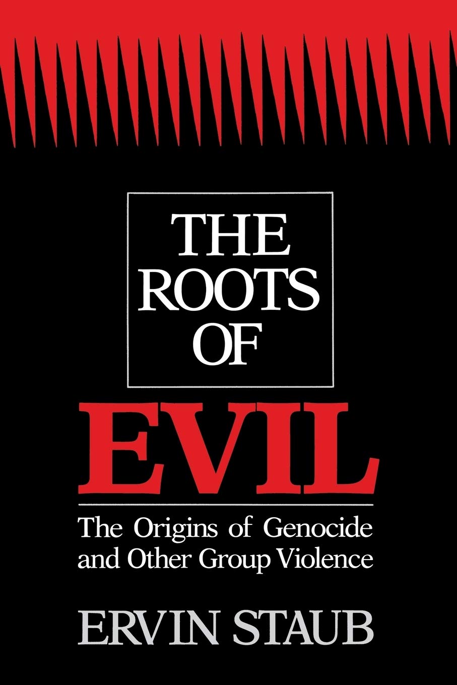 Libro: The Roots of Evil: The Origins of Genocide and Other Group Violence