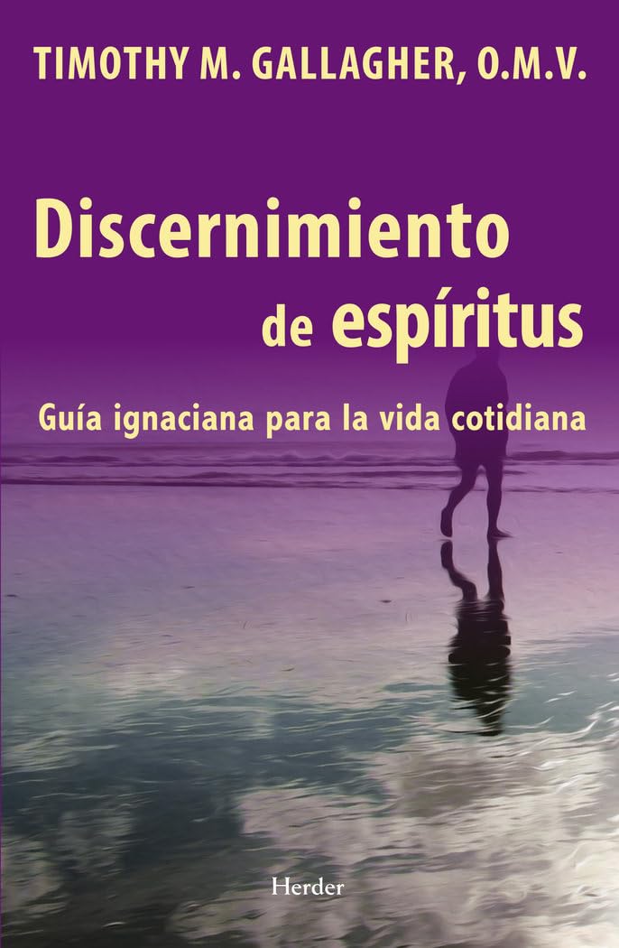 Libro: Discernimiento de espíritus: Guía ignaciana para la vida cotidiana (fuera de colección)