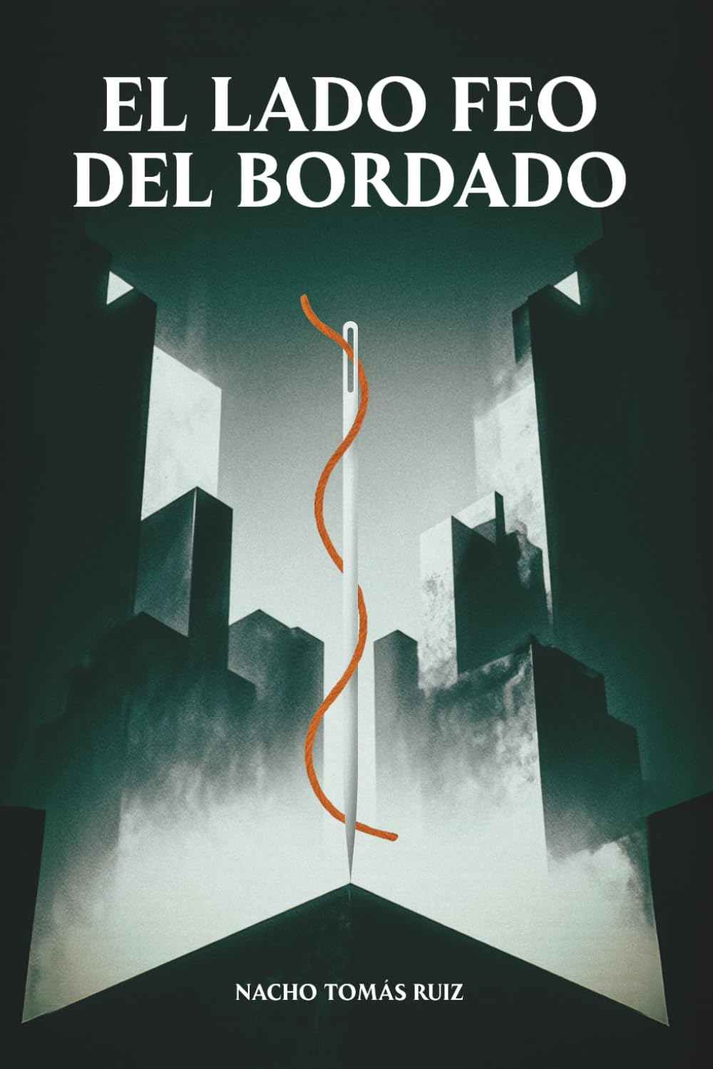Libro: El lado feo del bordado: Quien teje el relato controla el mundo