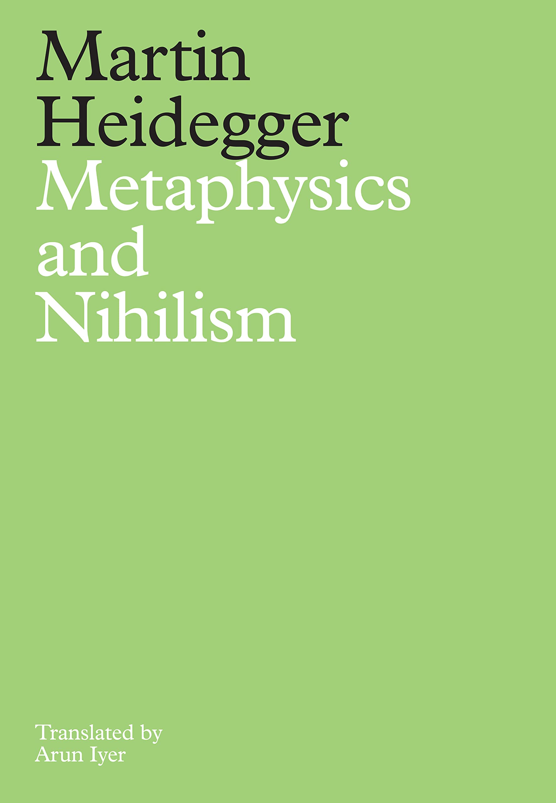 Libro: Metaphysics and Nihilism: 1 - The Overcoming of Metaphysics 2 - The Essence of Nihilism