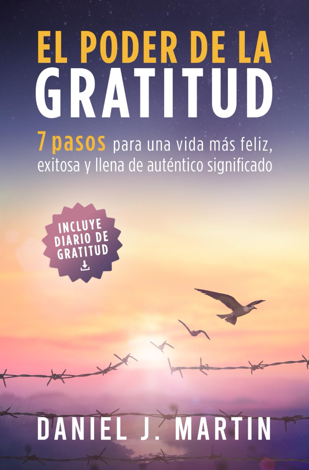 Libro: El poder de la gratitud: 7 pasos para una vida más feliz, exitosa y llena de significado (El poder está dentro de ti) (Spanish Edition)
