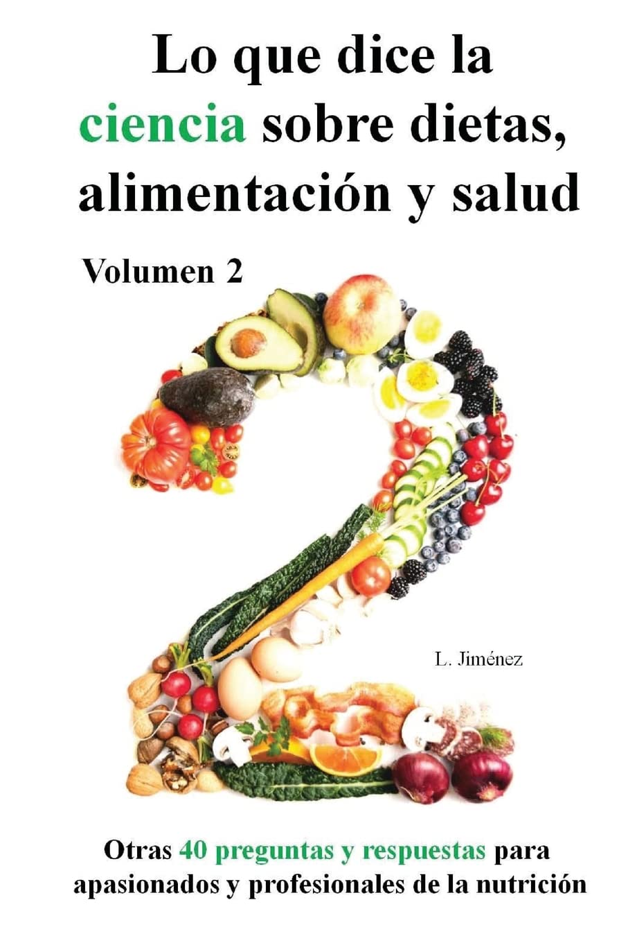 Libro: Lo que dice la ciencia sobre dietas alimentación y salud, volumen 2