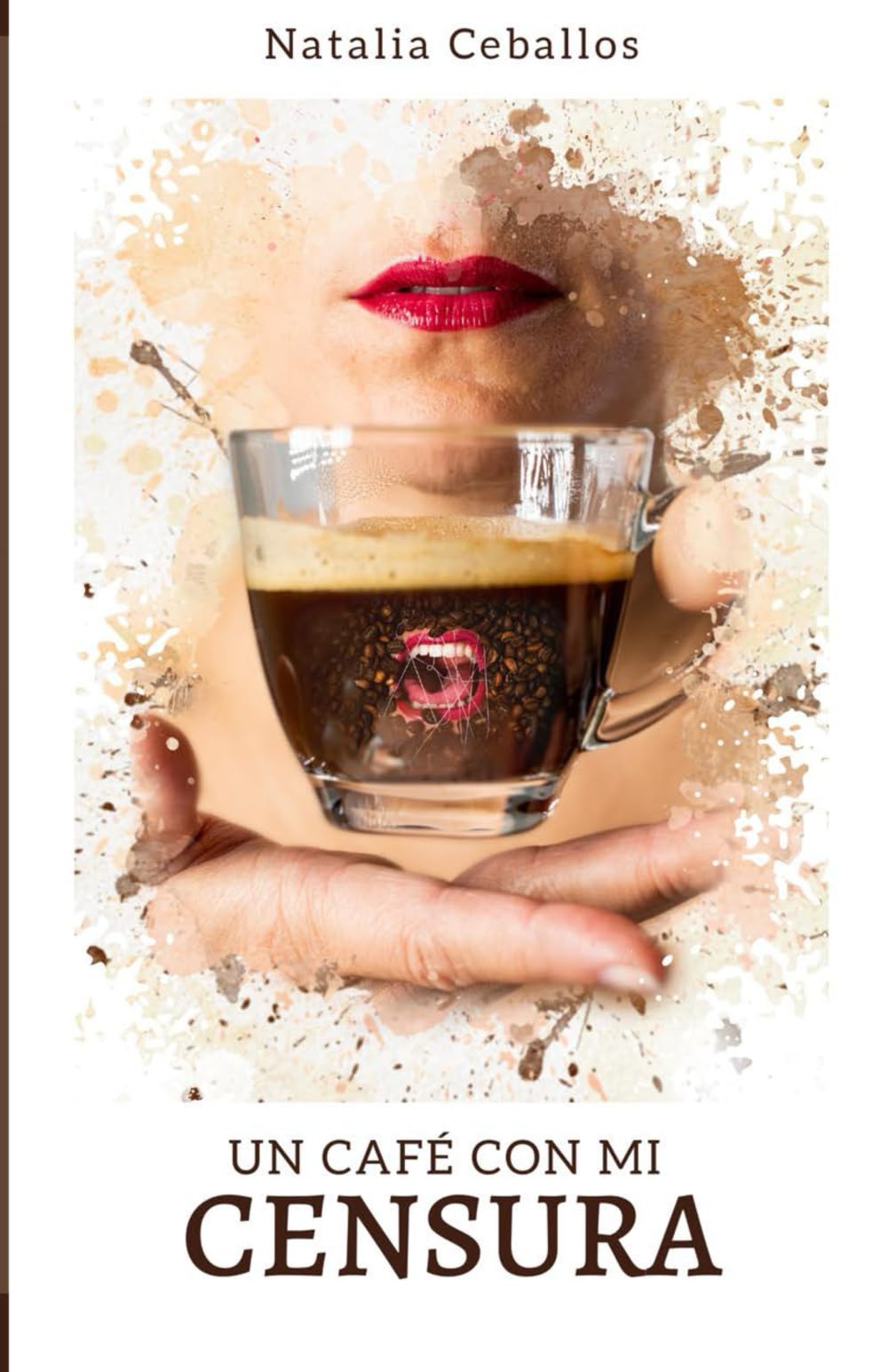 Libro: UN CAFÉ CON MI CENSURA (Spanish Edition)