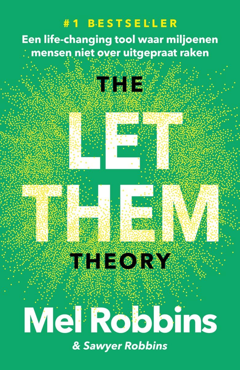 Libro: The Let Them Theory: Een life-changing tool waar miljoenen mensen niet over uitgepraat raken (Nederlandse editie) - Dutch Edition