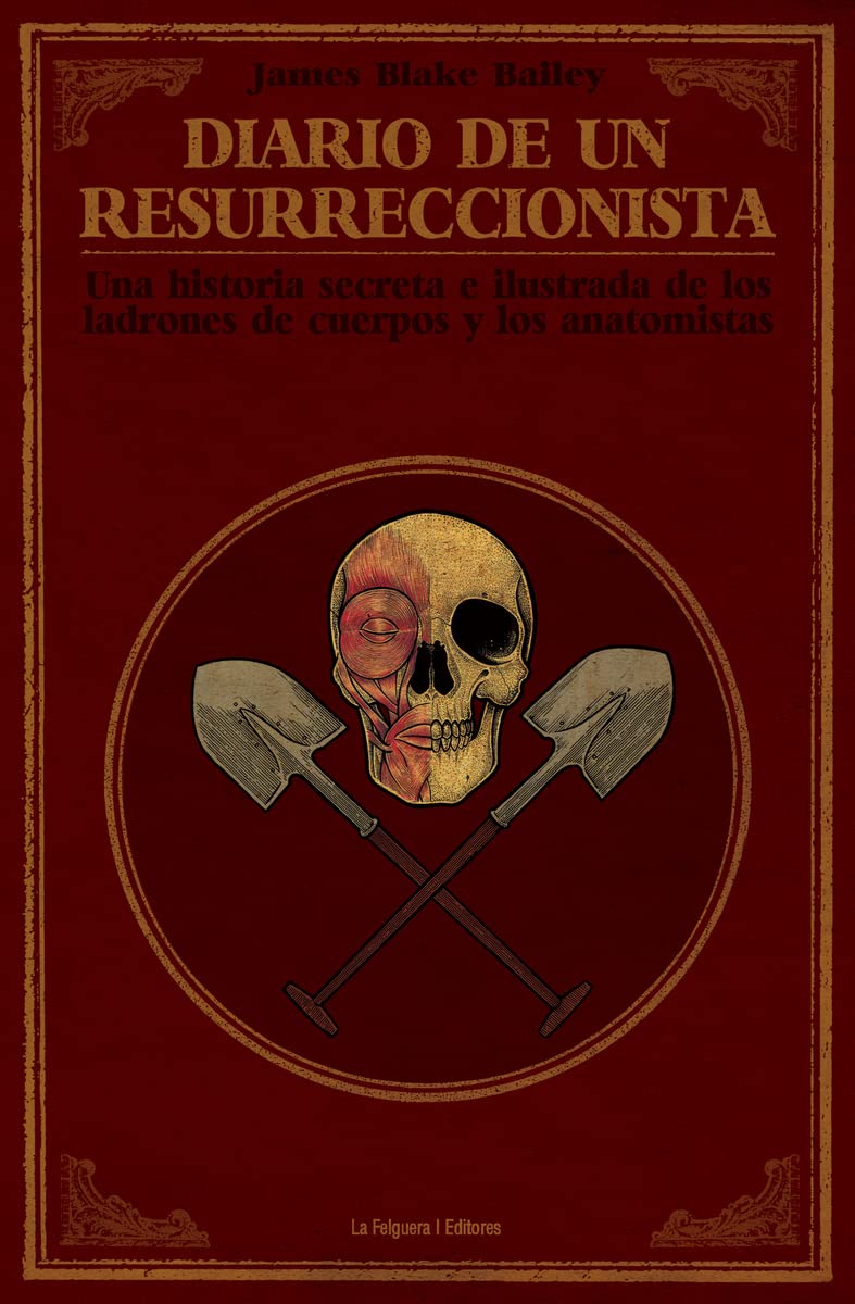 Libro: Diario de un resurreccionista: Historia secreta e ilustrada de los ladrones de cuerpos y los anatomistas: 39 (True Crime)