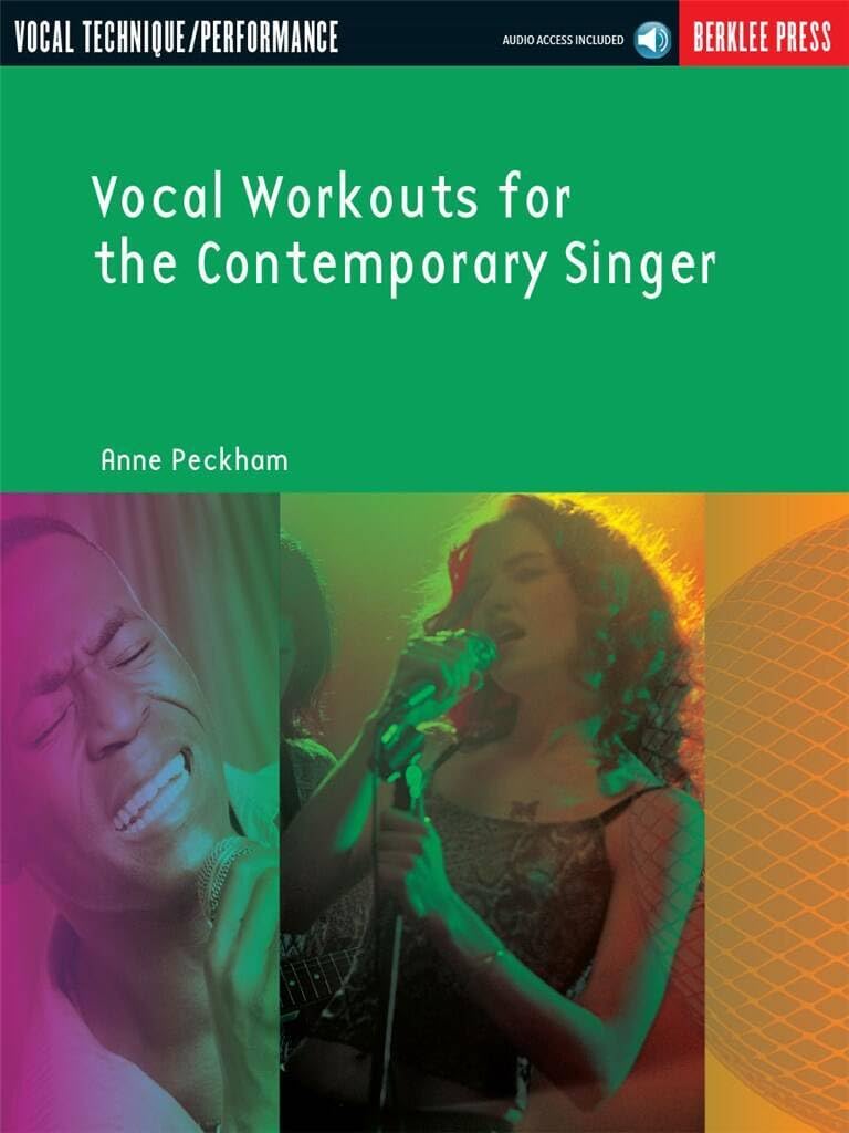 Libro: Vocal Workouts for the Contemporary Singer | Vocal Training Book with Online Audio by Anne Peckham | Singing Lessons for Beginners to Advanced Singers | Vocal Exercise Guide for Range and Performance