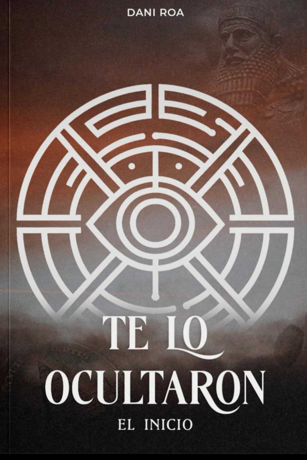 Libro: Te lo ocultaron - El inicio Libro: Te lo Ocultaron Libro