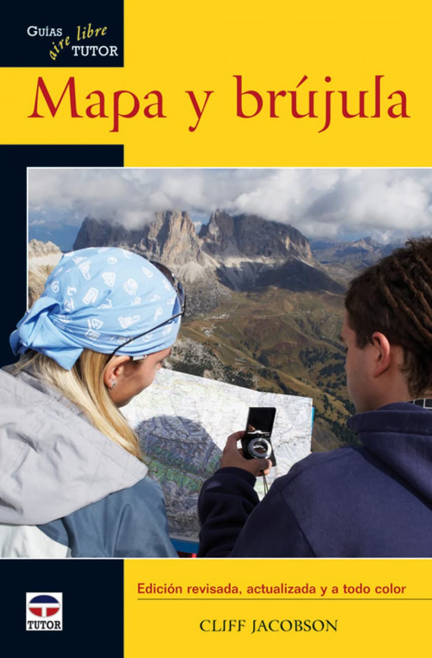 Libro: MAPA Y BRÚJULA. GUÍAS TUTOR AIRE LIBRE (Guias aire libre / Outdoor Guides) (Spanish Edition)