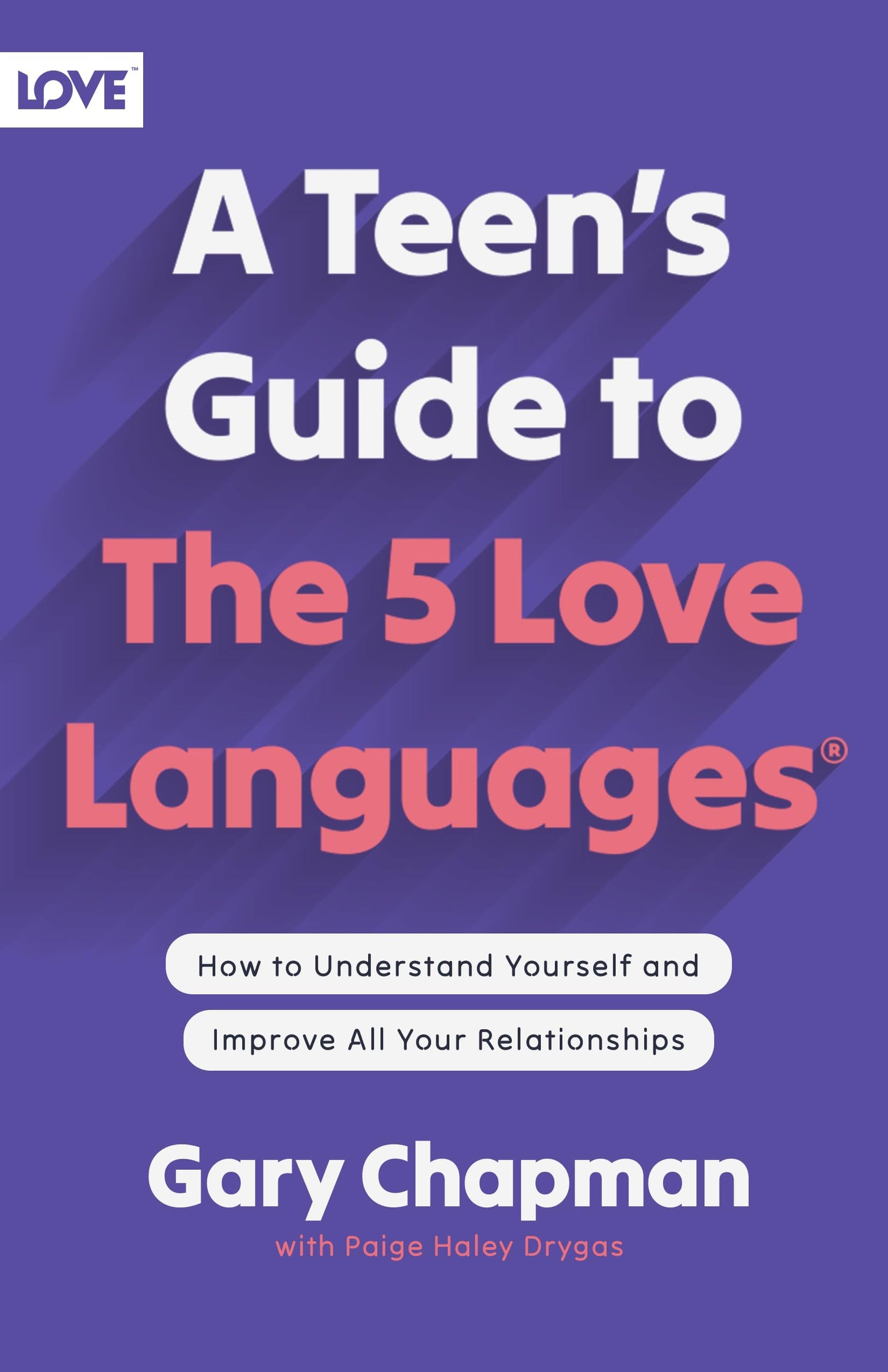 Libro: Teen's Guide to the 5 Love Languages: How to Understand Yourself and Improve All Your Relationships