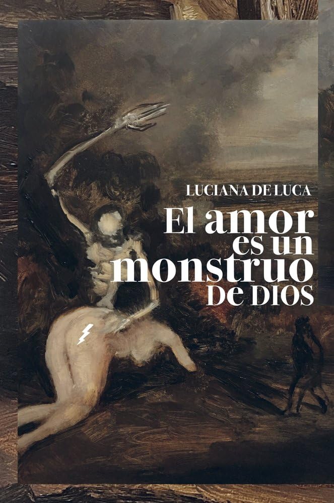 Libro: El amor es un monstruo de Dios