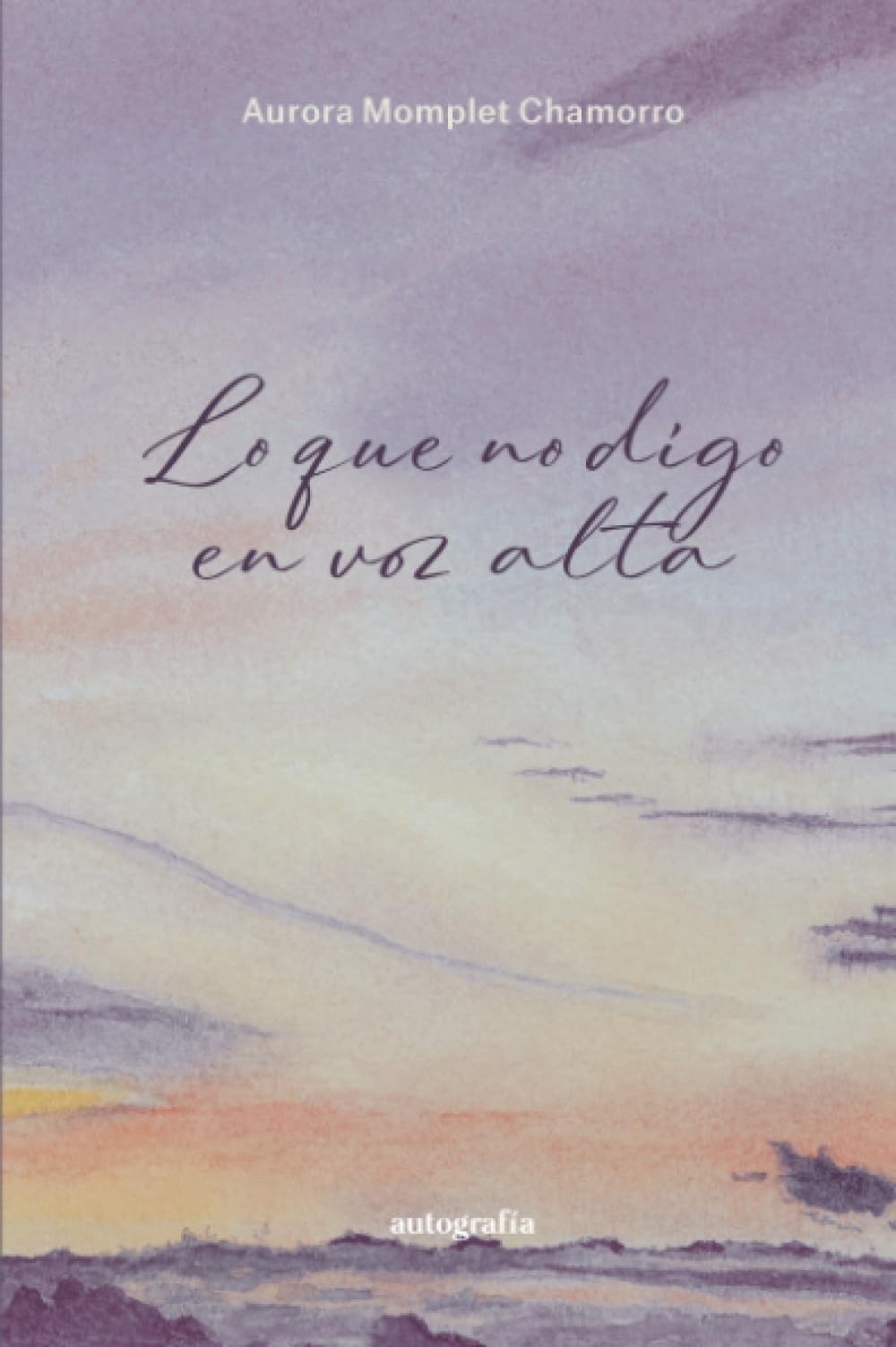 Libro: Lo que no digo en voz alta