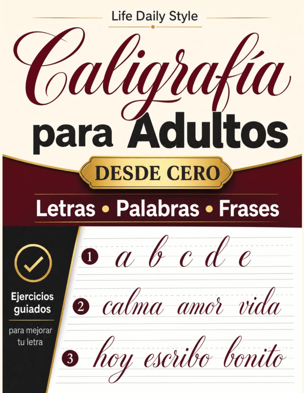 Libro de caligrafía para adultos: Explorando la belleza de las letras - Mi primer cuaderno de caligrafía creativa