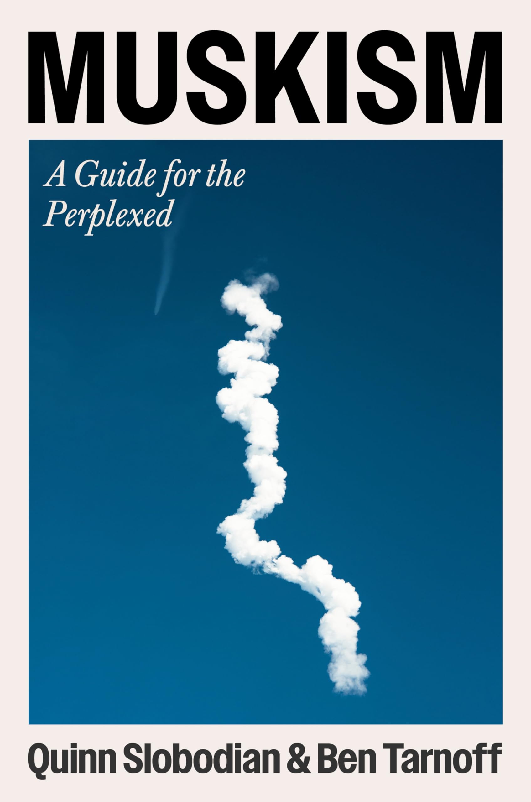 Libro: Muskism: A Guide for the Perplexed