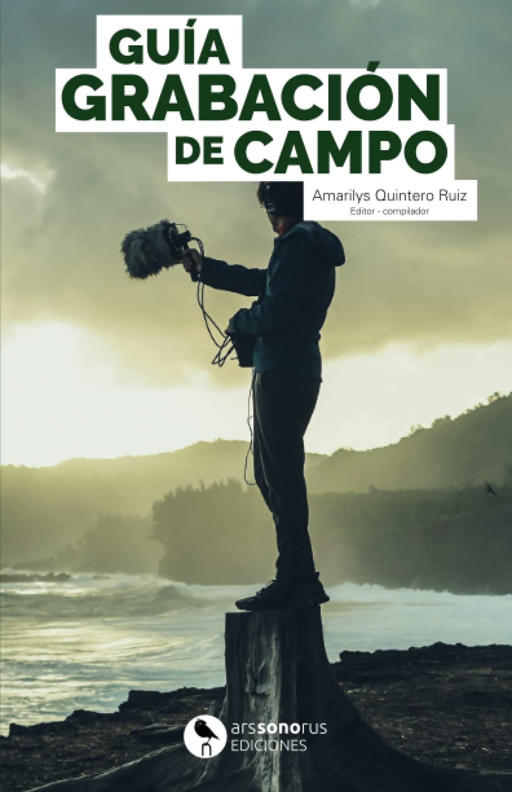 Libro: Guía - Grabación de Campo (Spanish Edition)