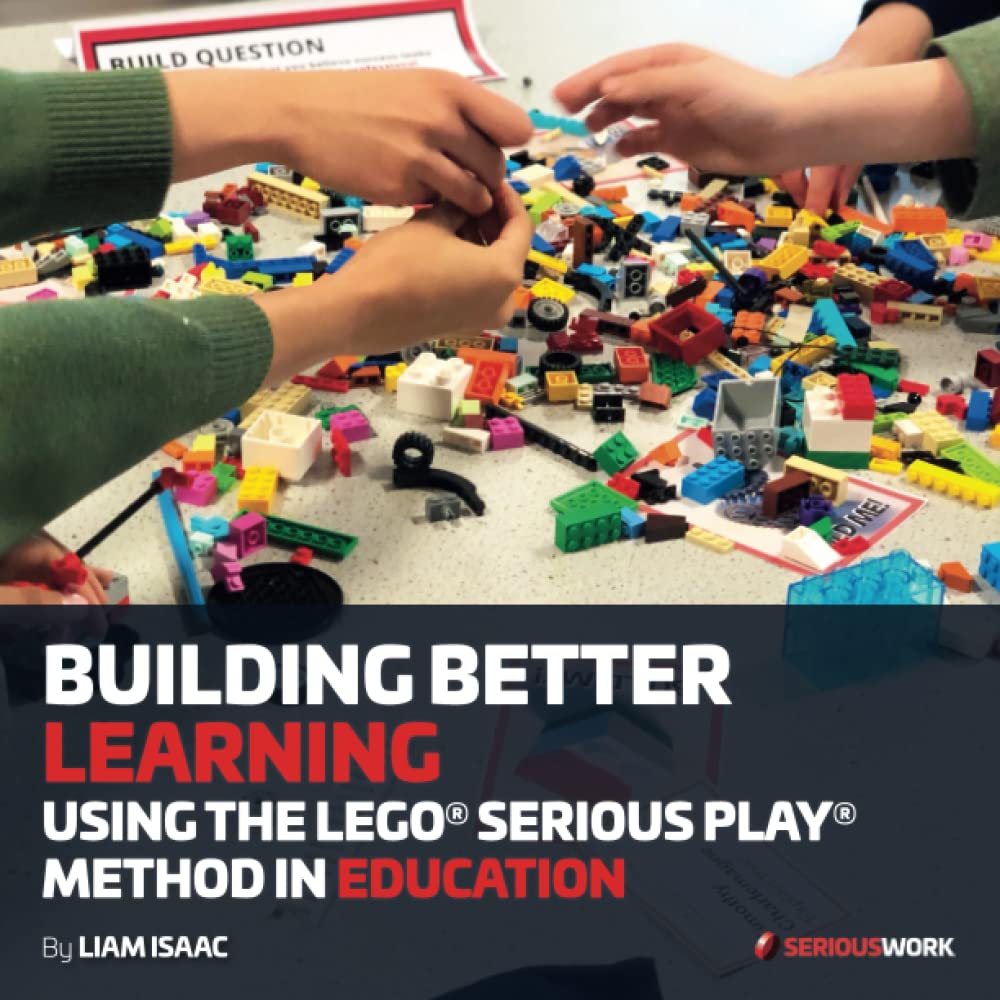 Libro: BUILDING BETTER LEARNING: USING THE LEGO® SERIOUS PLAY® METHOD IN EDUCATION