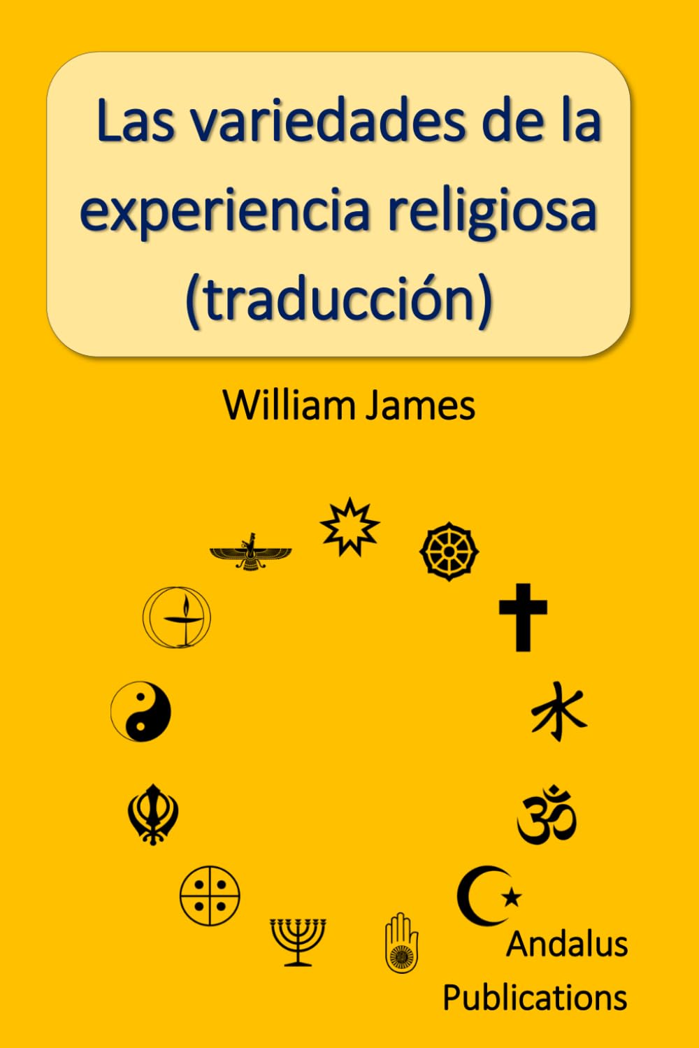 Libro: Las variedades de la experiencia religiosa (traducción) (Spanish Edition)