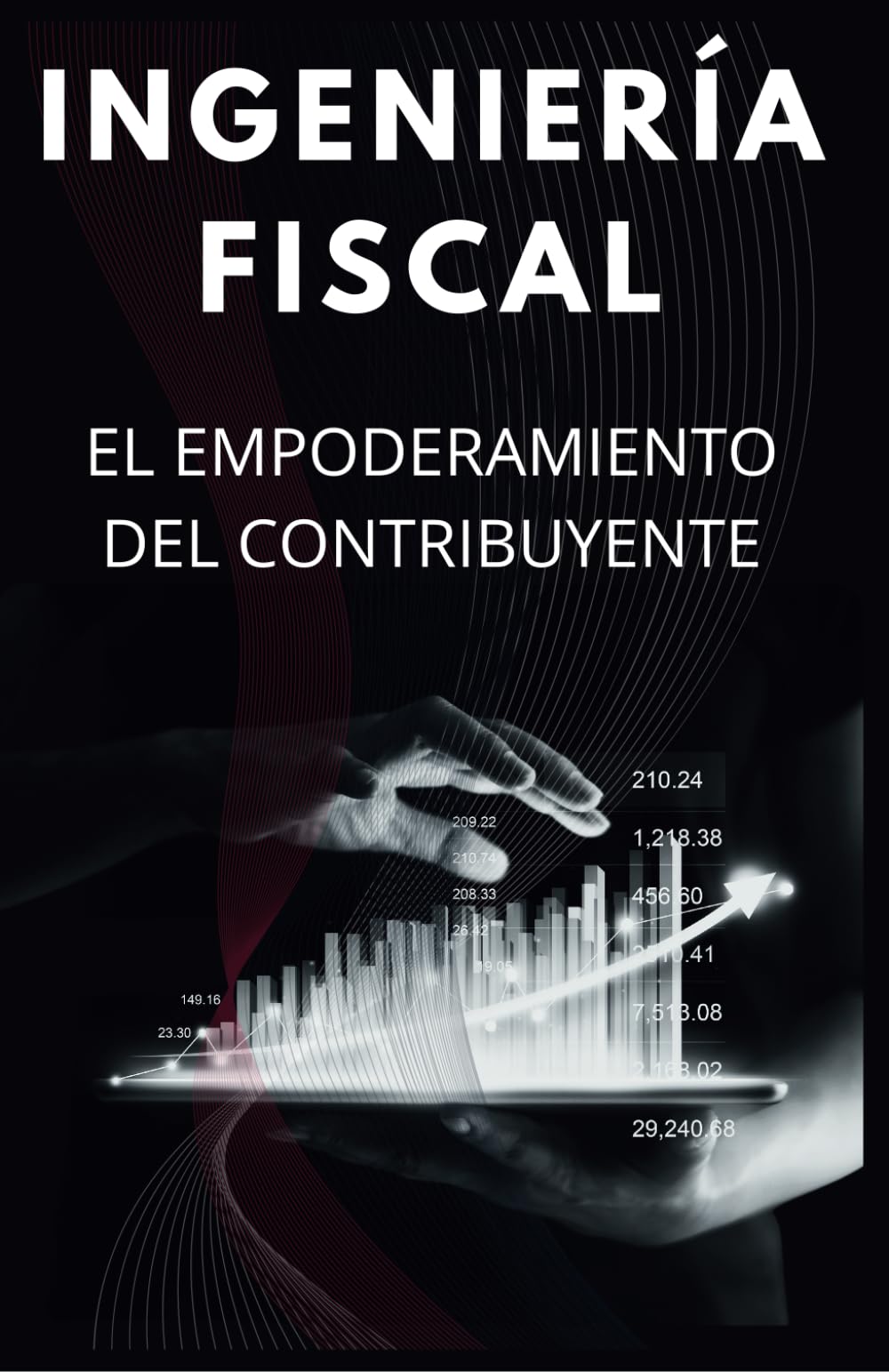 Libro: Ingeniería Fiscal: El Empoderamiento del Contribuyente (Spanish Edition)