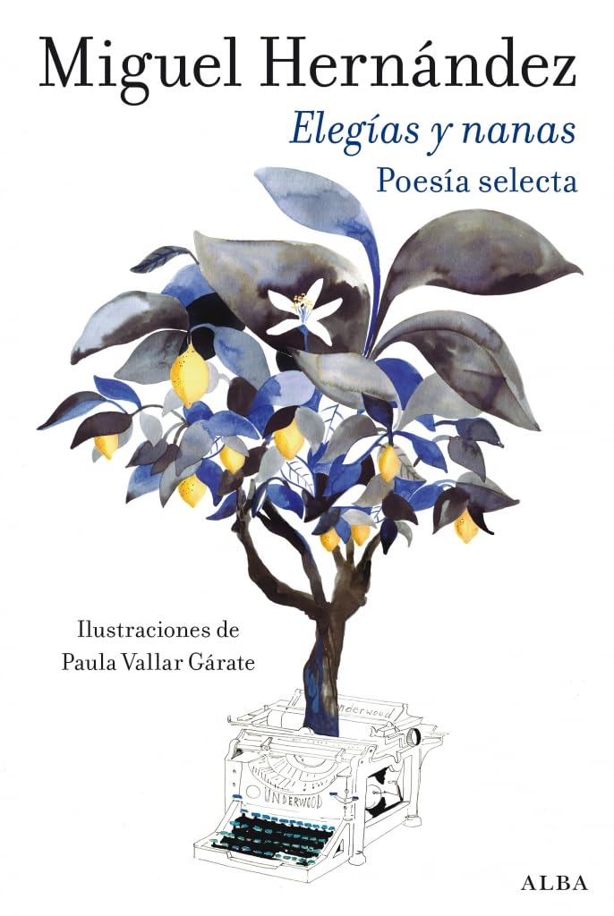 Libro: Elegías y nanas: Poesía selecta