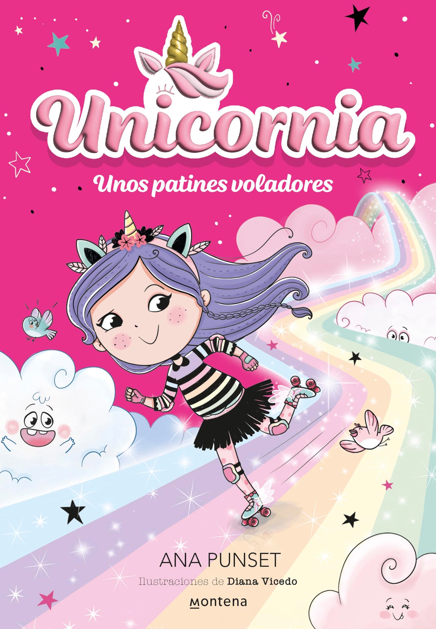 Unicornia 8 - Unos patines voladores: ¡Un libro mágico con purpurina en la cubierta! (Montena)