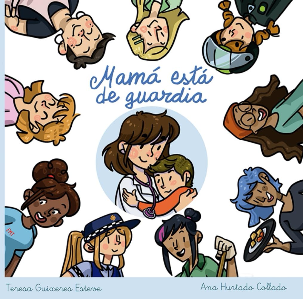 Libro: Mamá está de guardia (Spanish Edition)
