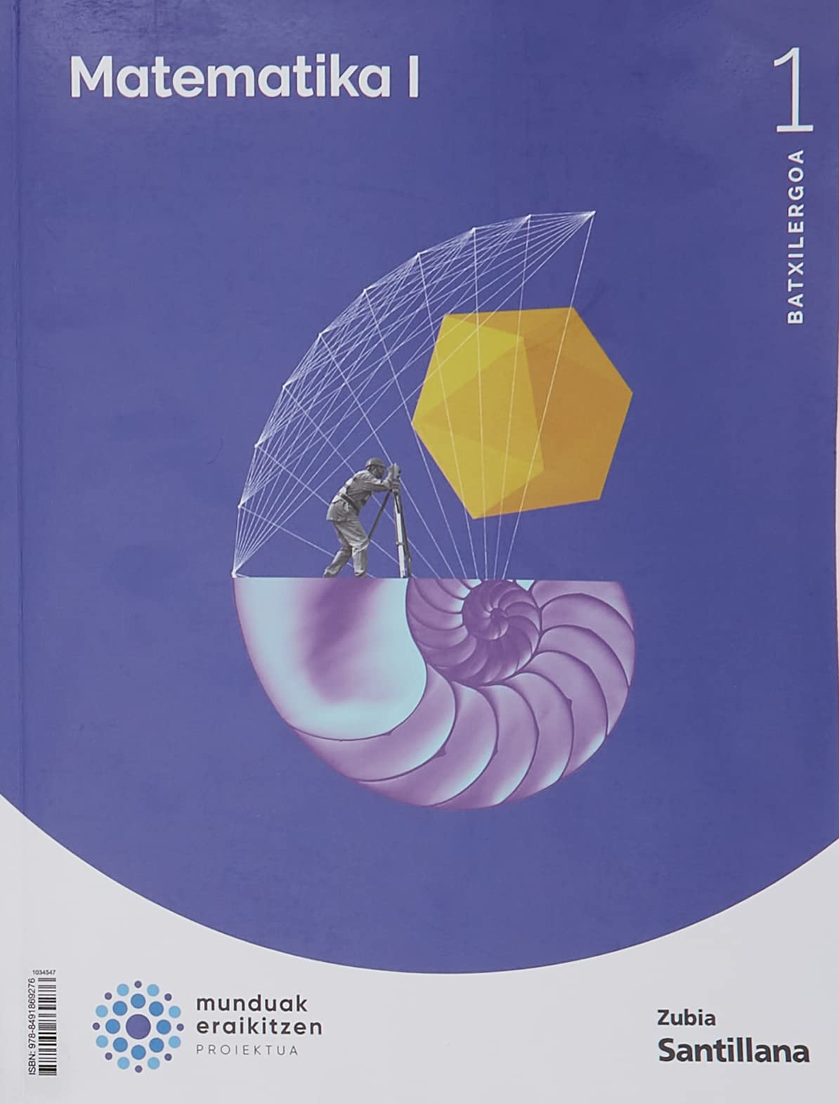 Libro: MATEMATIKAS 1BTX MUNDUAK ERAIKITZEN