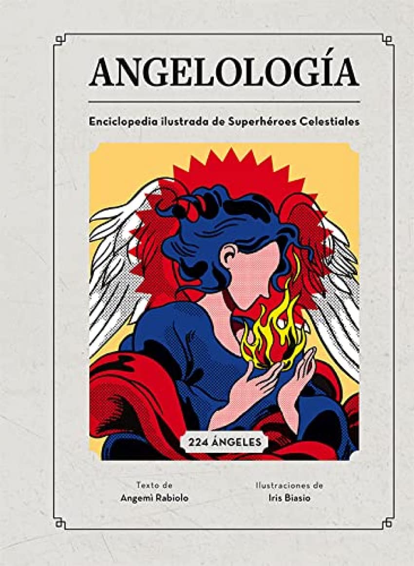 Libro: Angelología: Enciclopedia ilustrada de Superhéroes Celestiales