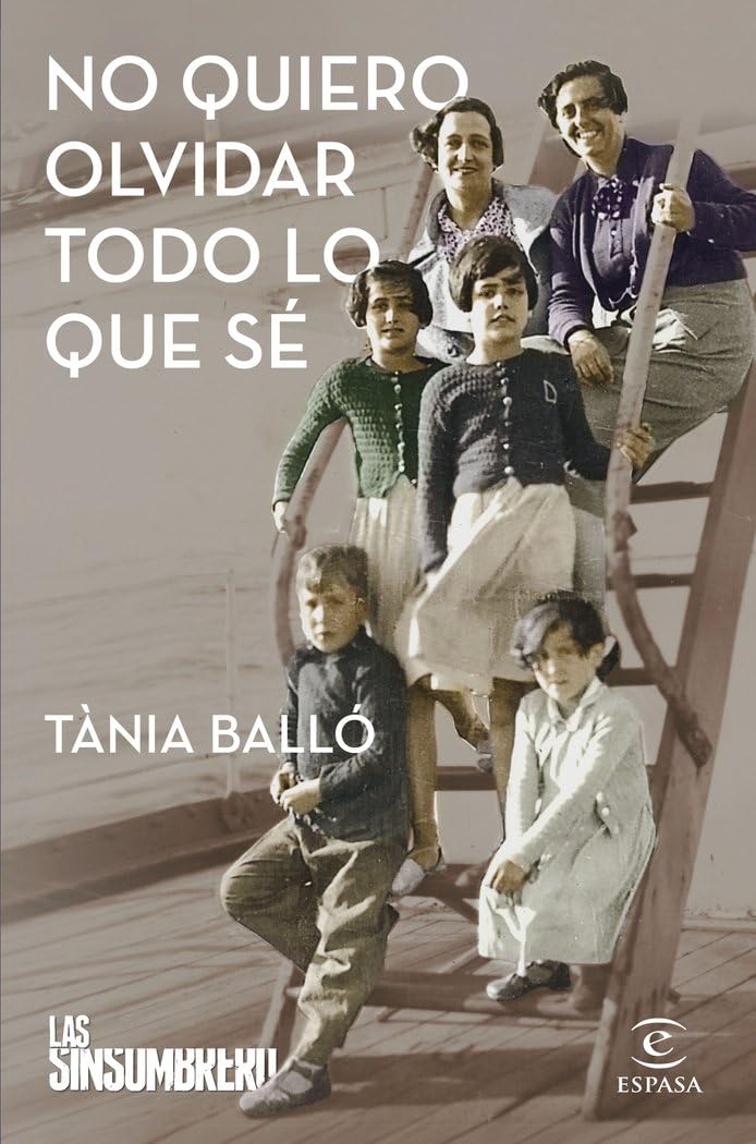 Libro: No quiero olvidar todo lo que sé: Las Sinsombrero 3 (ESPASA NARRATIVA)