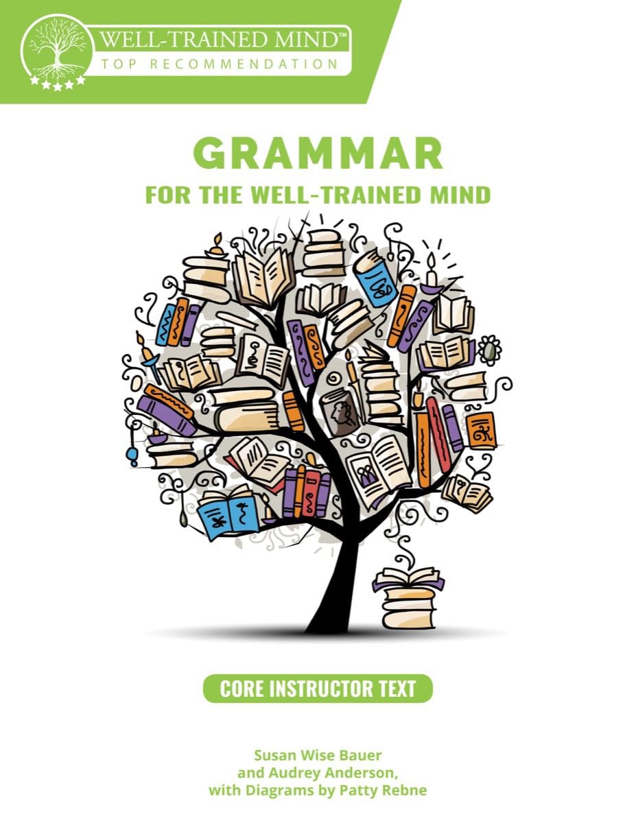 Libro: Grammar for the Well-Trained Mind Core Instructor Text: A Complete Course for Young Writers, Aspiring Rhetoricians, and Anyone Else Who Needs to Understand how English Works