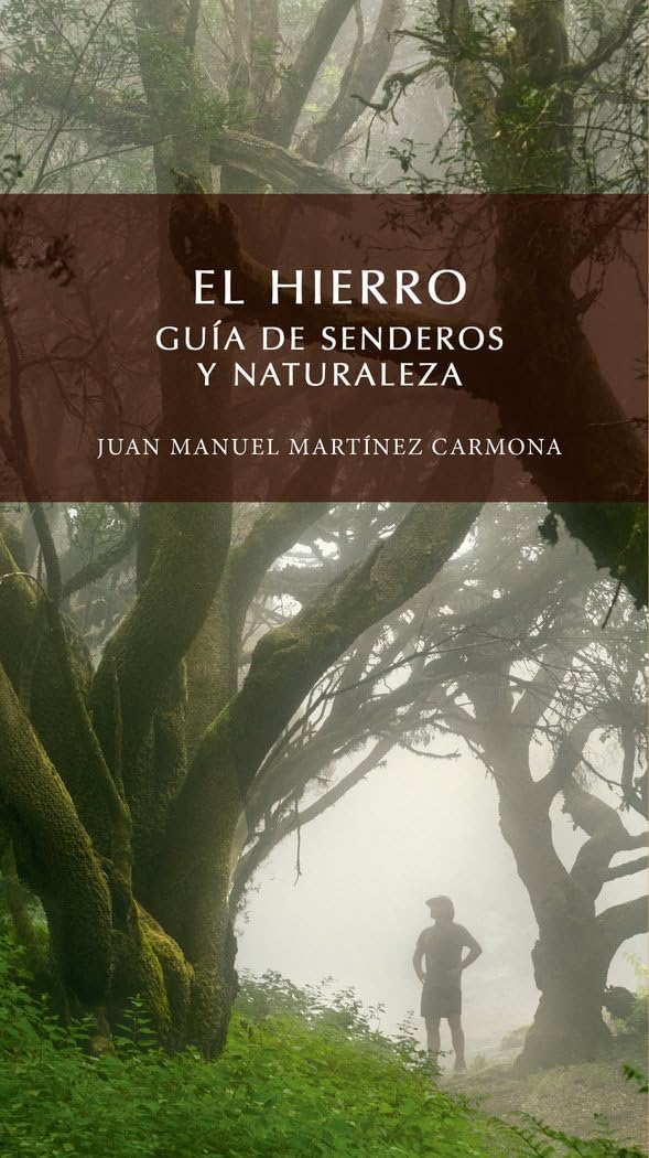 Libro: EL HIERRO. GUÍA DE SENDEROS Y NATURALEZA