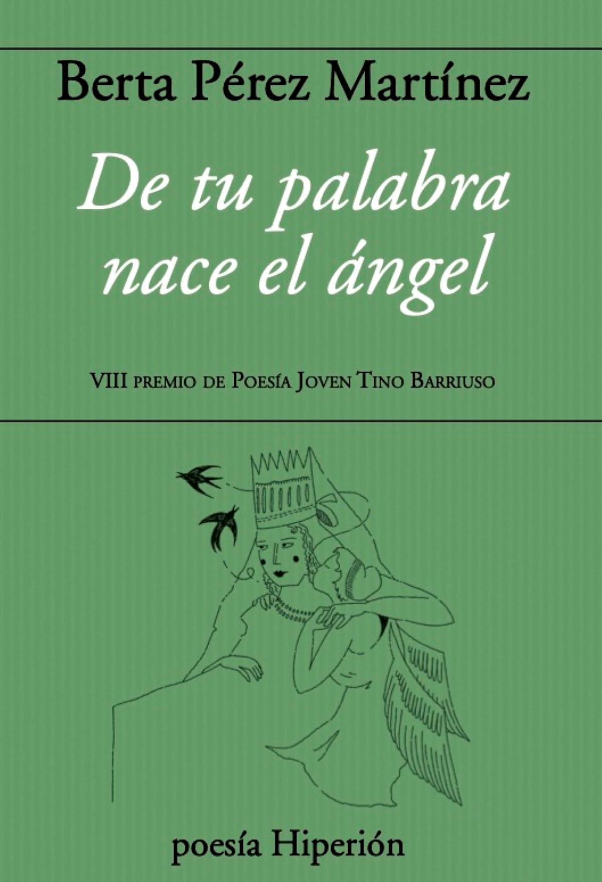 Libro: De tu palabra nace el angel (POESIA HIPERION)
