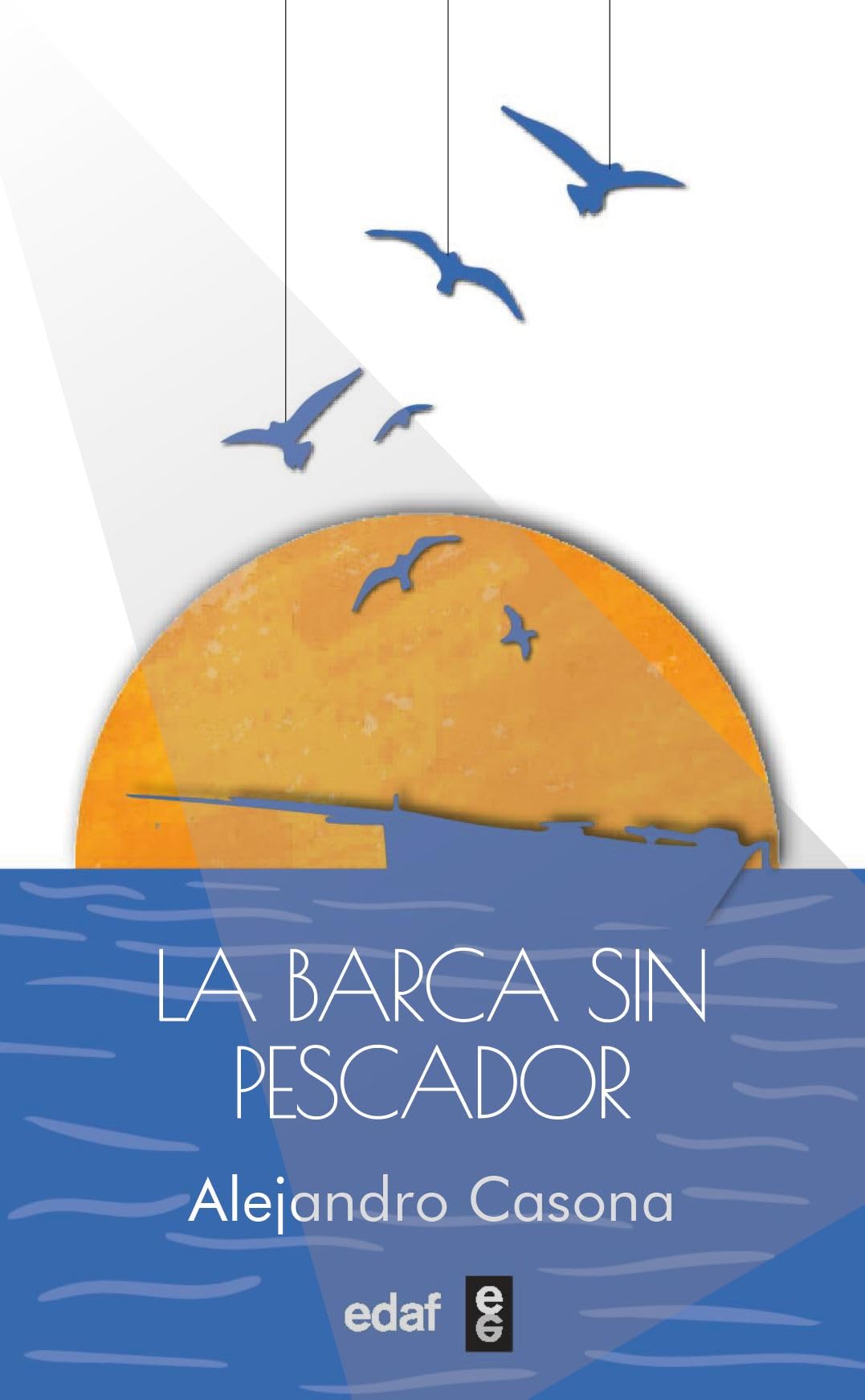 Libro: La barca sin pescador (Biblioteca Edaf)