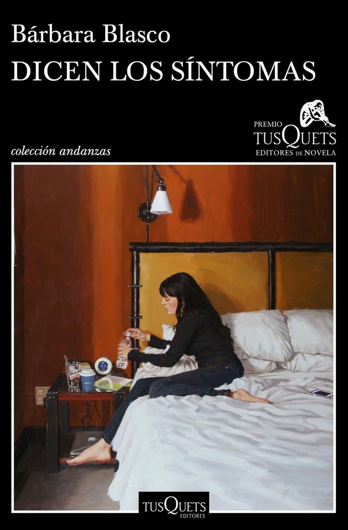 Libro: Dicen los síntomas: XVI Premio Tusquets Editores de Novela 2020 (Andanzas)