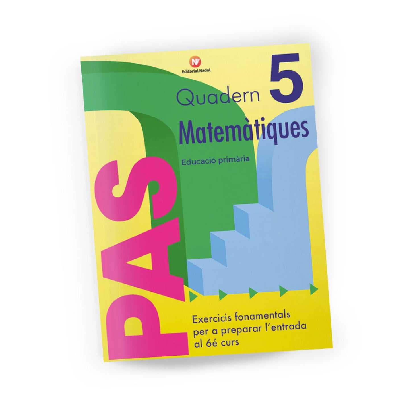 Libro: Pas Matemàtiques 5 - Quadern de Matemàtiques per a Cinquè de Primària, 10 a 11 Anys: Exercicis, Repàs i Solucionari per Desenvolupar en 10 Minuts al Dia