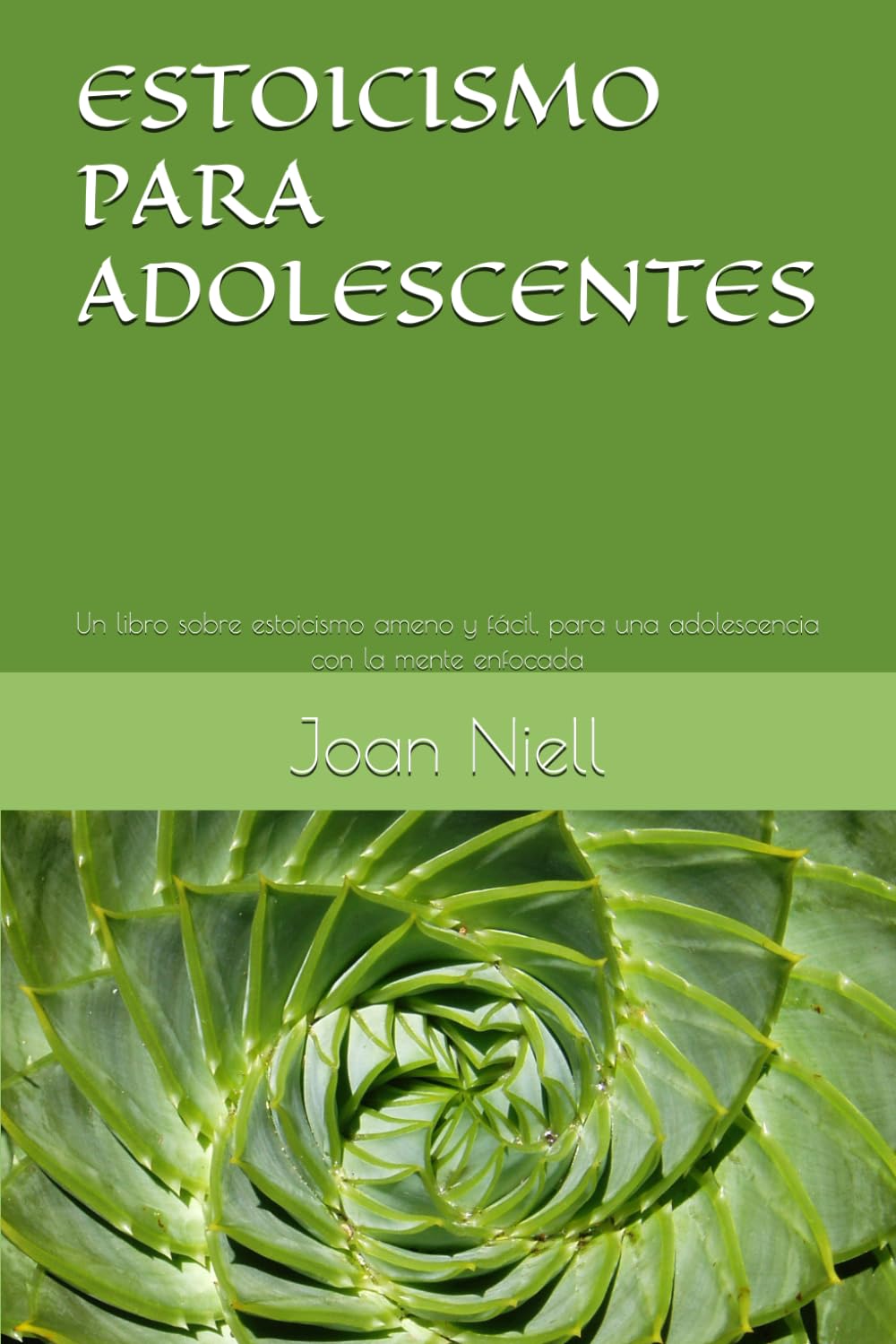 Libro: ESTOICISMO PARA ADOLESCENTES: Un libro sobre estoicismo ameno y fácil, para una adolescencia con la mente enfocada (Spanish Edition)