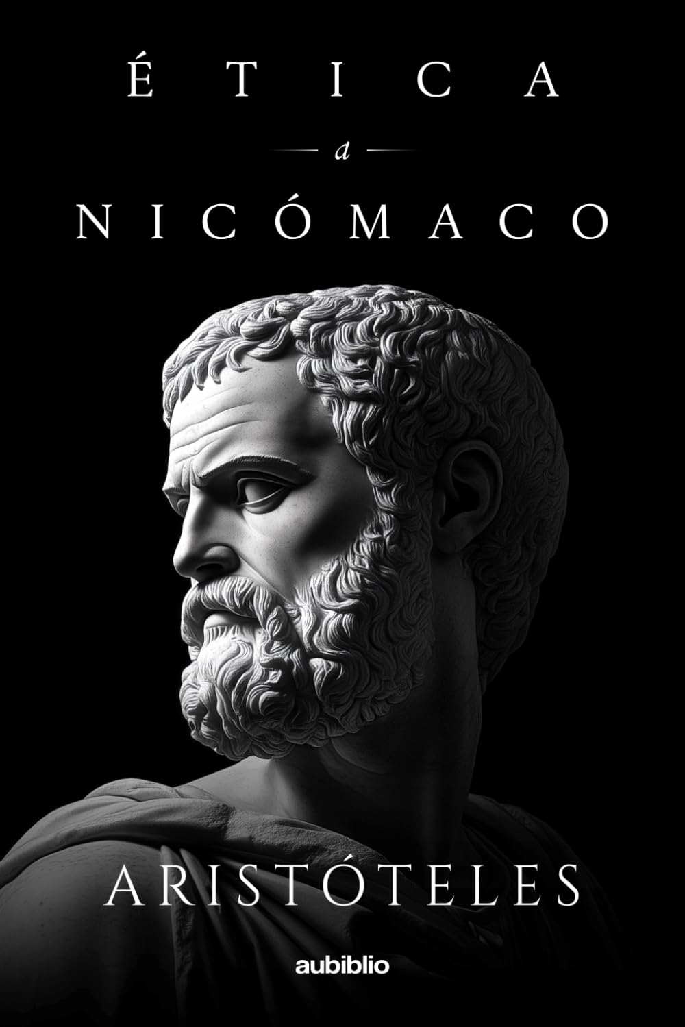 Libro: ÉTICA A NICÓMACO: La ética de Aristóteles
