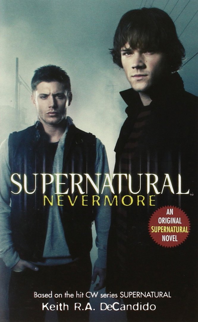 Libro: Supernatural: Nevermore (Supernatural Series, 1)