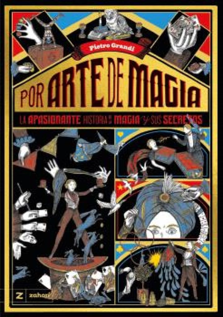 Libro: Por arte de magia: La apasionante historia de la magia y sus secretos