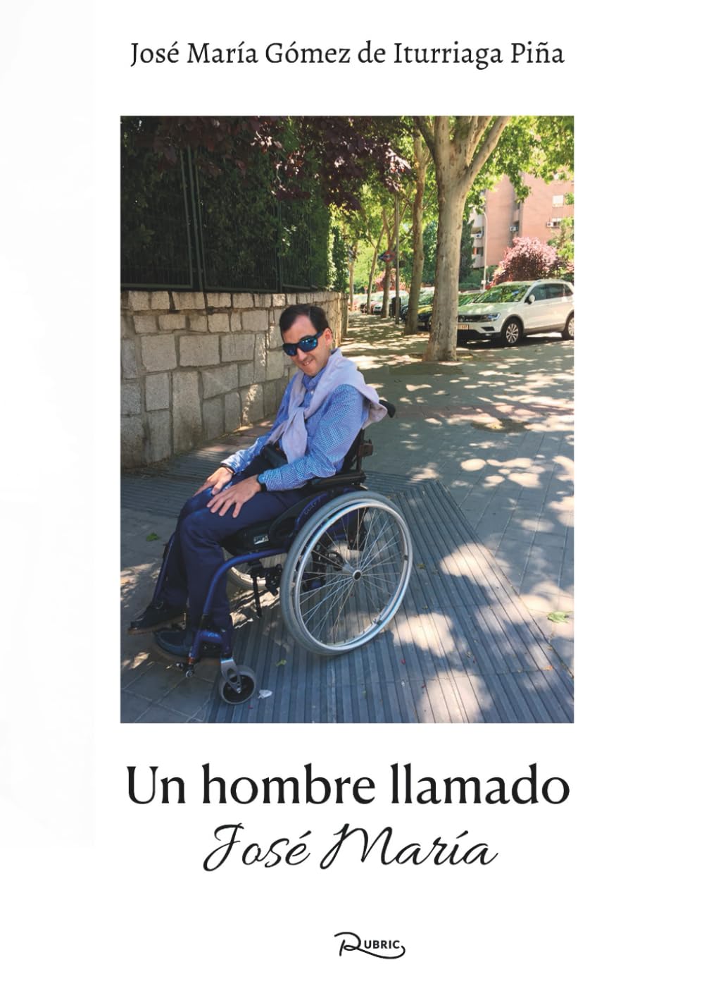 Libro: Un hombre llamado José María (Spanish Edition)
