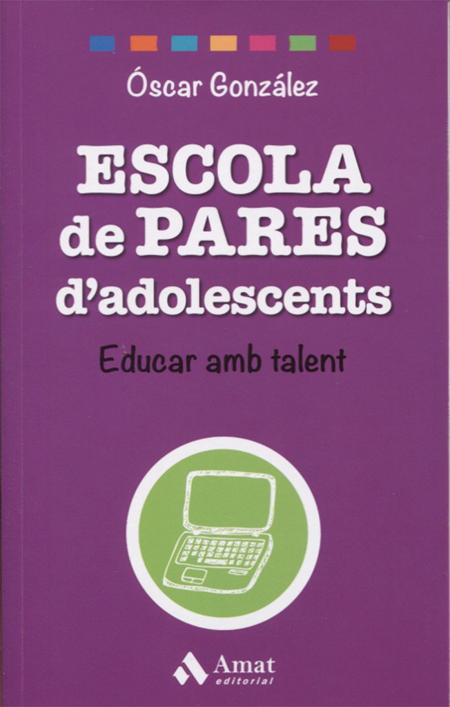 Libro: Escola de Pares d'adolescents: Educar amb talent