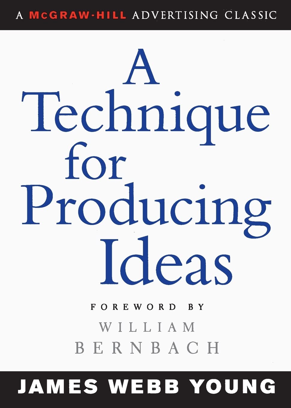 Libro: A Technique for Producing Ideas (Advertising Age Classics Library)