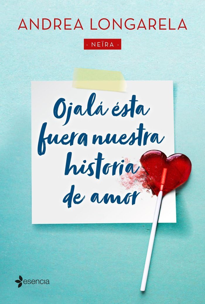 Libro: Ojalá ésta fuera nuestra historia de amor (Narrativa Contemporánea)