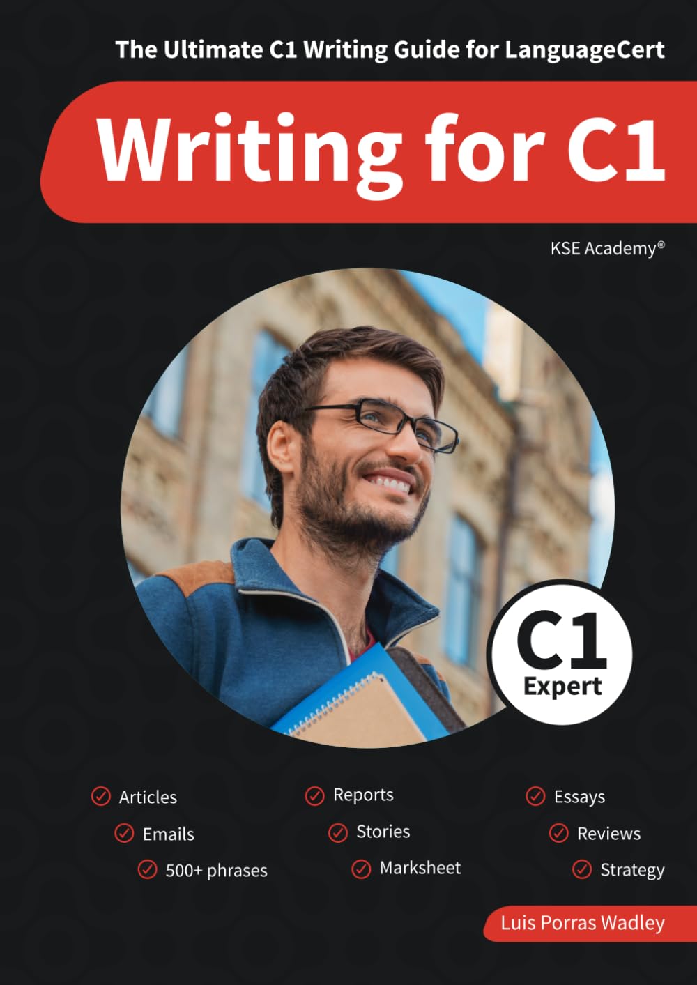 Libro: Writing C1: The Ultimate Writing Guide for LanguageCert C1 Expert